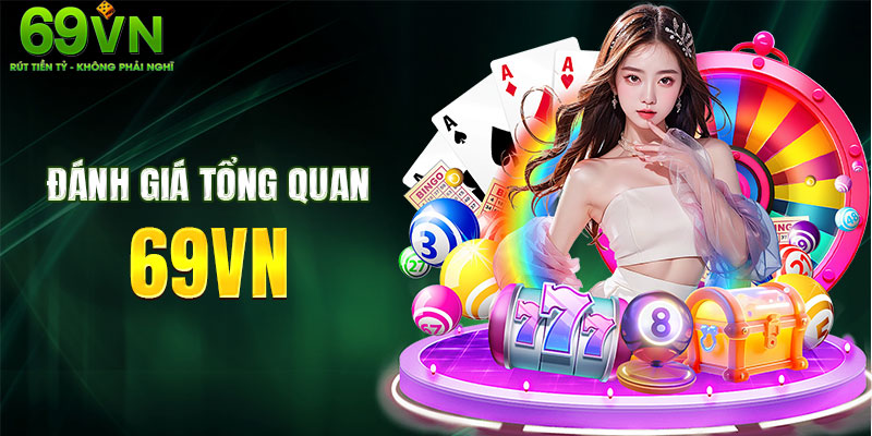 Nhận định khách quan về 69 VN từ người chơi