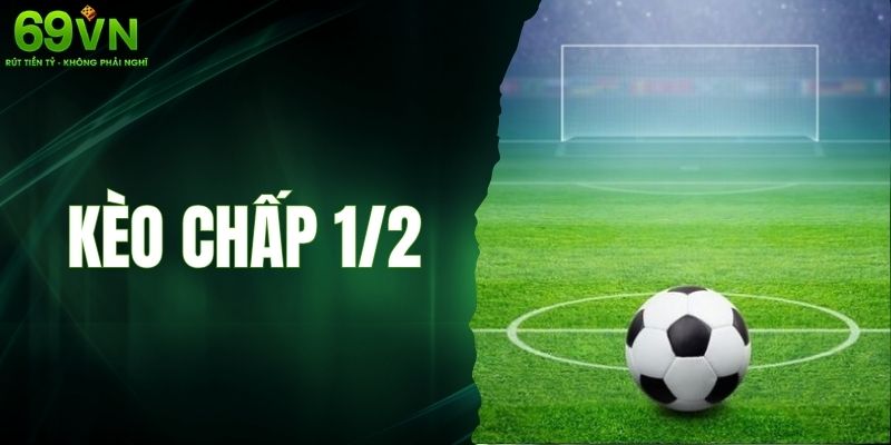 Khám Phá Kèo Chấp 1-2 Cho Tất Cả Người Chơi Cá Cược Online